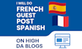 do french guest post, spanish guest post on high da blogs