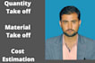 do construction material, quantity take off and cost estimation