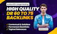create high DR 70 plus permanent seo dofollow backlinks