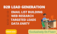 do targeted b2b lead generation, email building and web research