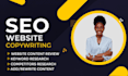 rewrite your existing website content and make them SEO optimized
