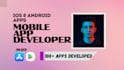 build an android app, flutter app, and ios app development