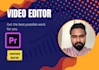 do best work professional possible video editing for you