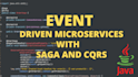 create event driven microservices with cqrs , saga and kafka