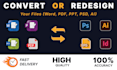 convert, redesign, and format your files, word, PDF, illustrator, indesign,