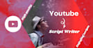 write best scripts for your youtube