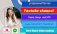 create, setup, and SEO professional youtube channel