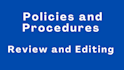 review and edit policies or manuals