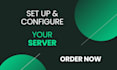 set up and configure your server