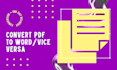 convert pdf to word file and vice versa