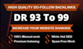 build powerful high dr 93 to 99 authority dofollow backlinks