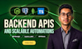 build reliable api integration, backend development and automations