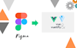 convert figma to vuejs, vuetify, nuxt, react, nextjs