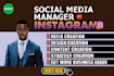 be your social media manager and content creator