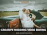 edit creative wedding feature film