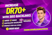 increase DR 70 with high quality SEO backlinks