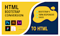 convert figma,PSD to HTML xd to html responsive bootstrap 5 ai to HTML