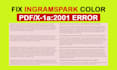 fix ingramspark color error and smash manuscript