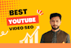be your youtube video SEO specialist