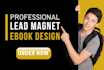 create a professional PDF lead magnet design and ebook