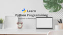 teach python programming beginner to advanced level