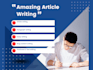 write amazing articles, essays, summaries and will proofread as well