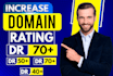 increase domain rating  ahref dr 70 plus