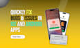 do ios and android bug fixing and maintenance