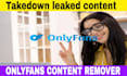 takedown report and remove onlyfans leaked video images under dmca