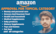 help you to approve the amazon topical category and listing error