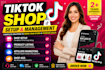 setup and manage tik tok shop, tik tok affiliate, tik tok ad