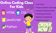 teach your kids how to code HTML, CSS, javascript  , python