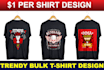 create  awesome custom typographic bulk tshirt designs fast
