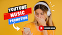 do youtube music video promotion