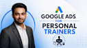 set up google ads campaigns for gyms or personal trainers