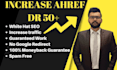 increase domain rating ahref dr 50 plus using SEO do follow backlinks