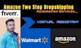 do walmart and amazon two step dropshipping automation