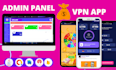 create an android vpn app with admin panel and ads
