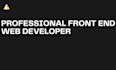 be your professional front end web developer