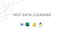 clean your dataset fast with r, python, excel