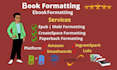 format ebook, paperback and layout design for print book and ebook