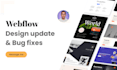 do quick webflow website design updates and bug fixes