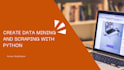 create data mining and scraping with python