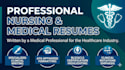 write professional nursing and medical resumes