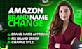 resolve or change amazon brand name and title issues
