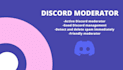 be your discord moderator and manager