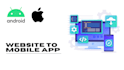 convert your web into mobile app android or IOS
