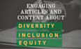 write diversity, inclusion, equity articles and blogs post