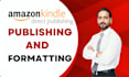 provide professional amazon KDP book publishing and formatting services