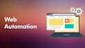 automate any web related actions